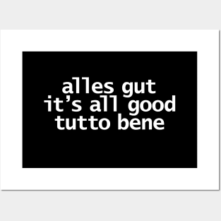 Alles Gut All Good Tutto Bene Typography White Text Posters and Art